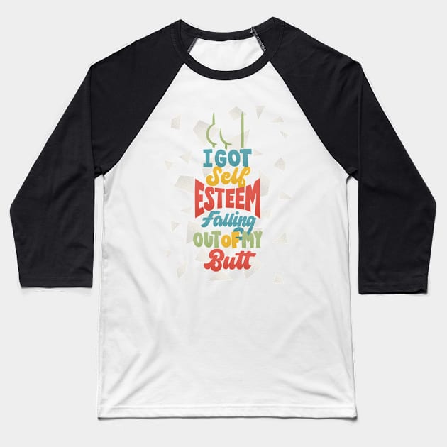 Self Esteem Baseball T-Shirt by polliadesign